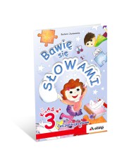 Bawię się słowami     Ćwiczenia językowe     klasa 3 Bawię się słowami     Ćwiczenia językowe     klasa 3