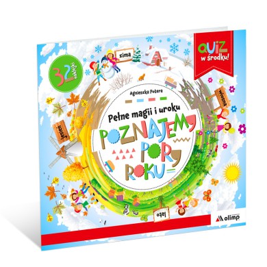 Pełne magii i uroku POZNAJEMY PORY ROKU