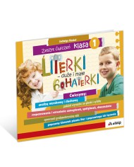 Literki – duże i małe bohaterki | klasa 1 Literki – duże i małe bohaterki | klasa 1