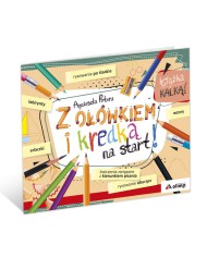 Z ołówkiem i kredką na start! Z ołówkiem i kredką na start!
