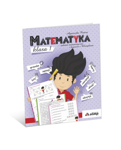 Matematyka kl. 1 - zadania matematyczne i logiczne z Olimpkiem Matematyka kl. 1 - zadania matematyczne i logiczne z Olimpkiem