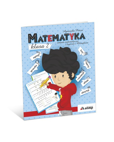 Matematyka kl. 2 - zadania matematyczne i logiczne z Olimpkiem Matematyka kl. 2 - zadania matematyczne i logiczne z Olimpkiem