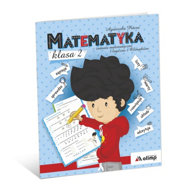 Matematyka kl. 2 - zadania matematyczne i logiczne z Olimpkiem Matematyka kl. 2 - zadania matematyczne i logiczne z Olimpkiem