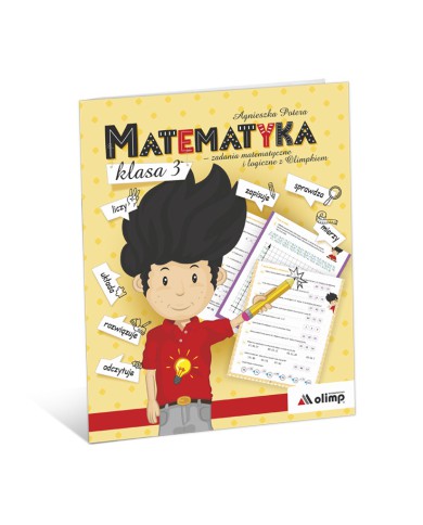 Matematyka kl. 3 - zadania matematyczne i logiczne z Olimpkiem Matematyka kl. 3 - zadania matematyczne i logiczne z Olimpkiem