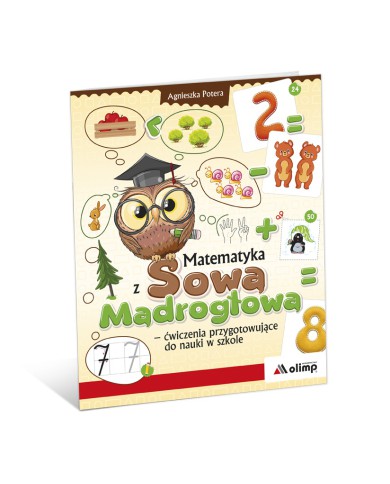 Matematyka z Sową Mądrogłową Matematyka z Sową Mądrogłową