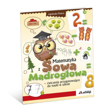 Matematyka z Sową Mądrogłową Matematyka z Sową Mądrogłową