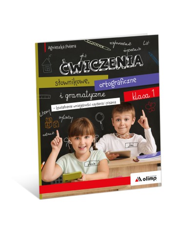 ĆWICZENIA słownikowe, ortograficzne i gramatyczne | klasa 1 ĆWICZENIA słownikowe, ortograficzne i gramatyczne | klasa 1