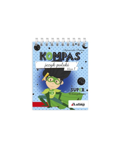 KOMPAS język polski klasa 1 z SUPER Olimpkiem KOMPAS język polski klasa 1 z SUPER Olimpkiem