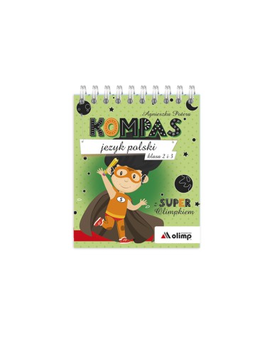 KOMPAS język polski klasa 2-3 z SUPER Olimpkiem KOMPAS język polski klasa 2-3 z SUPER Olimpkiem