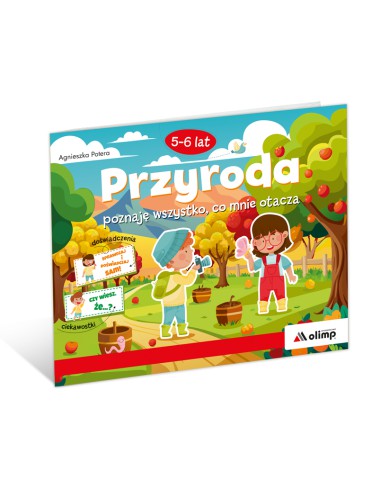 PRZYRODA poznaję wszystko, co mnie otacza PRZYRODA poznaję wszystko, co mnie otacza