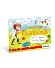 Profesor PRZYRODNIK TWÓJ pierwszy PRZEWODNIK