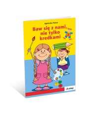 Baw się z nami, nie tylko kredkami Baw się z nami, nie tylko kredkami